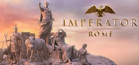 大将军：罗马_Imperator: Rome
