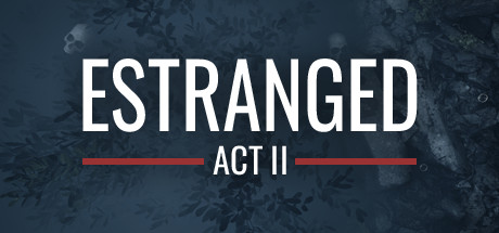 隔离：第二幕_Estranged: Act II