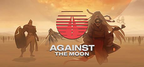 对抗月球_Against The Moon