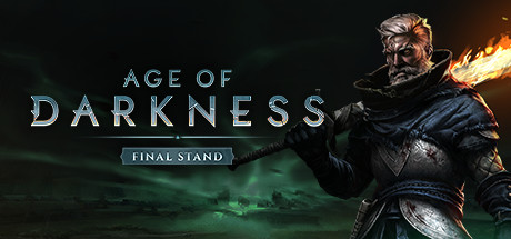 黑暗时代：背水一战_Age of Darkness: Final Stand
