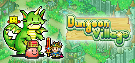 开罗物语合集_Dungeon Village