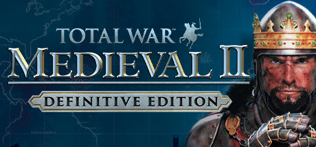 中世纪2:全面战争_Total War: MEDIEVAL II – Definitive