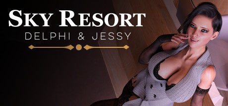 天空度假村-德尔菲和杰西卡 Sky Resort – Delphi & Jessy(V1.1)
