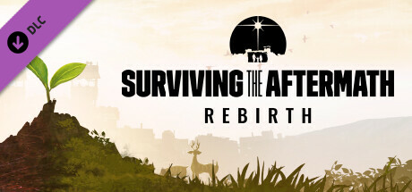 末日求生 Surviving the Aftermath – Rebirth
