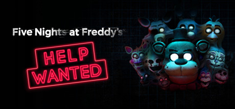 玩具熊的五夜后宫:需要帮助 Five Nights at Freddy's- Help Wanted