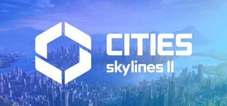 《城市：天际线2/Cities: Skylines II》