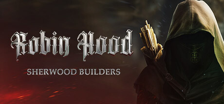罗宾汉:舍伍德建造者/Robin Hood – Sherwood Builders
