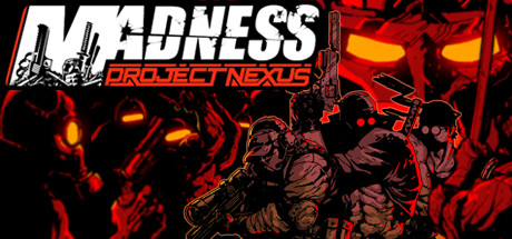 疯狂:Nexus项目/MADNESS: Project Nexus