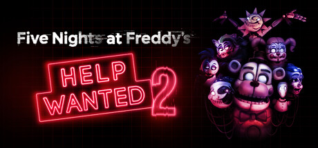 玩具熊的五夜后宫:求救2/Five Nights at Freddy’s: Help Wanted 2