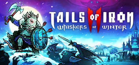 铁尾传奇2:凛冬之战/Tails of Iron 2: Whiskers of Winter