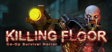杀戮空间/Killing Floor 恐怖类生存射击游戏