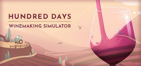 酿造物语/百日：酿酒模拟器/Hundred Days – Winemaking Simulator 模拟经营游戏