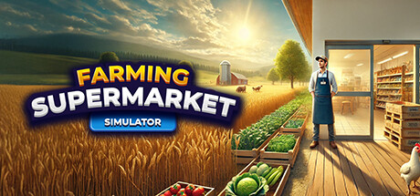 农场与超市模拟器/Farming and Supermarket Simulator 休闲‎游戏