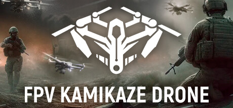 自爆无人机模拟器/FPV Kamikaze Drone动作游戏