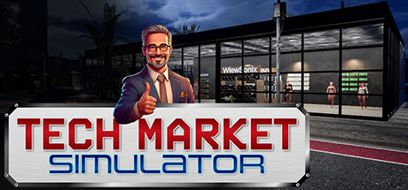 科技商店模拟/Tech Market Simulator 模拟游戏