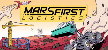 火星第一物流/Mars First Logistics 模拟游戏