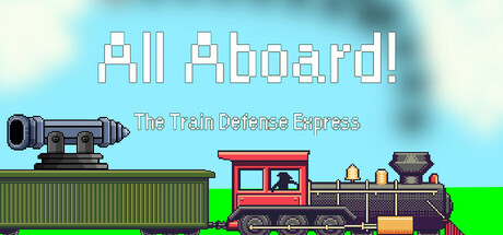 All Aboard! 火车防御特快/All Aboard! The Train Defense Express 策略‎游戏