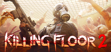 杀戮空间2/Killing Floor 2/支持网络联机 动作游戏