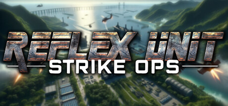 反射小队：突击行动/Reflex Unit : Strike Ops 动作‎游戏