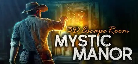 3D密室逃脱:庄园/3D Escape Room: Mystic Manor 冒险游戏