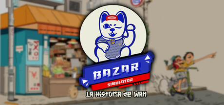 集市模拟器：万的故事/Bazar Simulator: The Wan Story 模拟游戏
