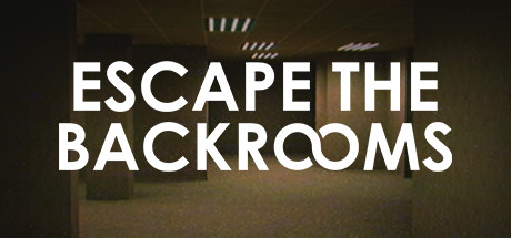 逃离密室/逃离后室/Escape the Backrooms 恐怖探索游戏