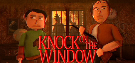 敲窗户/Knock On The Window 恐怖游戏