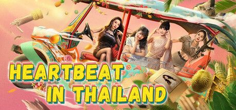 心跳大冒险：泰遇/Heartbeat in Thailand