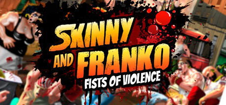 瘦子和弗兰科：暴力的拳头/Skinny & Franko: Fists of Violence 传奇格斗游戏