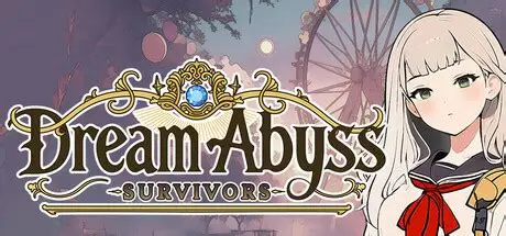 梦境深渊:幸存者/Dream Abyss: Survivors 冒险游戏