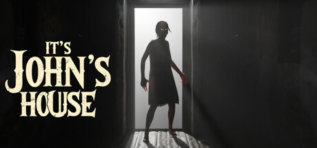 这是约翰的房子/It’s John’s House 恐怖游戏