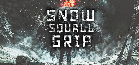 飚雪求生/Snowsquall Grip 惊悚游戏