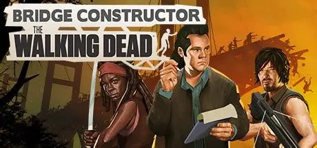 桥梁建造师：行尸走肉/Bridge Constructor: The Walking Dead 模拟游戏
