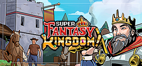 超级幻想王国/Super Fantasy Kingdom 城市建造游戏
