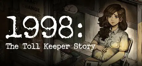 1998:收费员的故事/1998: The Toll Keeper Story 模拟游戏