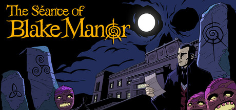 布莱克庄园通灵夜/The Seance of Blake Manor 冒险游戏