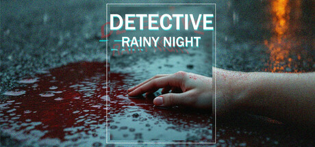 侦探：雨夜/DETECTIVE – Rainy night 冒险游戏