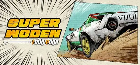 超级沃顿：拉力边缘/Super Woden: Rally Edge 街机