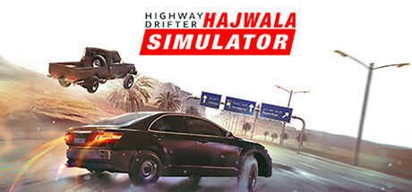 公路漂移：哈贾瓦模拟/Highway Drifter: Hajwala Simulator 驾驶漂移模拟游戏