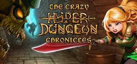 暴走地牢大冒险/The Crazy Hyper-Dungeon Chronicles