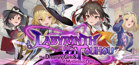 东方迷宫三重奏 – 幻梦少女与神秘宝珠 -/Labyrinth of Touhou Tri -The Dreaming Girls & The Mysterious Orbs- 角色扮演游戏