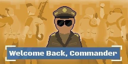 欢迎回来，指挥官/Welcome Back, Commander 模拟游戏