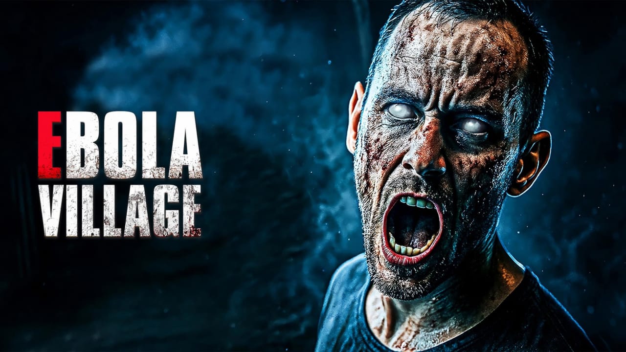 埃博拉村庄 EBOLA VILLAGE