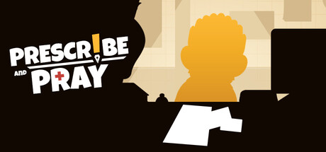 开方与祈祷/Prescribe and Pray 模拟游戏