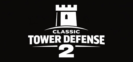 经典塔防2/Classic Tower Defense 2 策略游戏