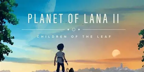 拉娜之星2/Planet of Lana II 冒险游戏