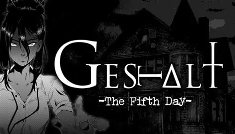 格式塔：五日回/GESTALT: The Fifth Day 恐怖游戏