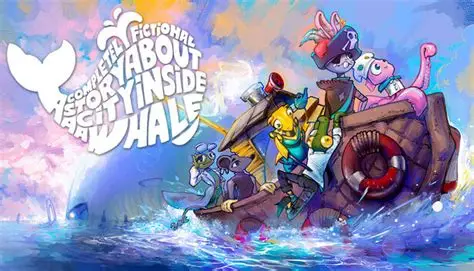 鲸中小镇/A Completely Fictional Story About a City Inside a Whale 冒险游戏