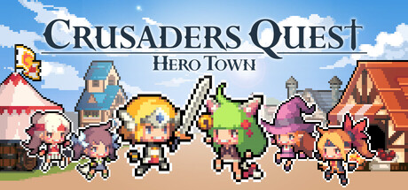克鲁赛德战记 : 英雄之城/Crusaders Quest : Hero Town 模拟游戏