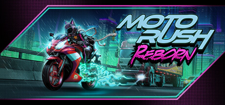 摩托狂飙：重生/Moto Rush Reborn 竞速游戏